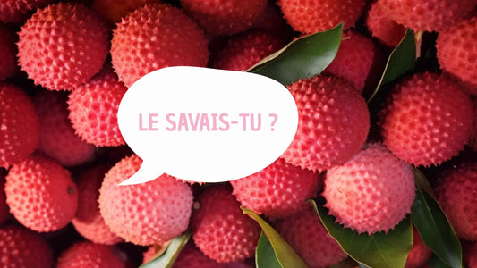 Litchis. Bulle avec inscriptions "le savais-tu ?"
